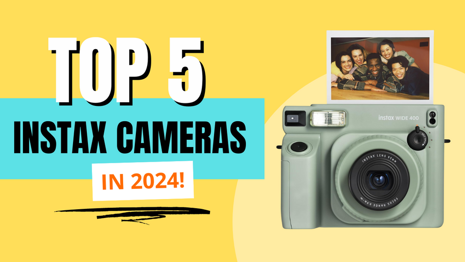 The Top 5 Instax Cameras of 2024